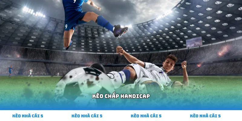 kèo chấp handicap