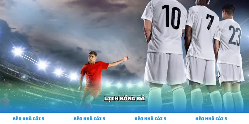 lịch bóng đá