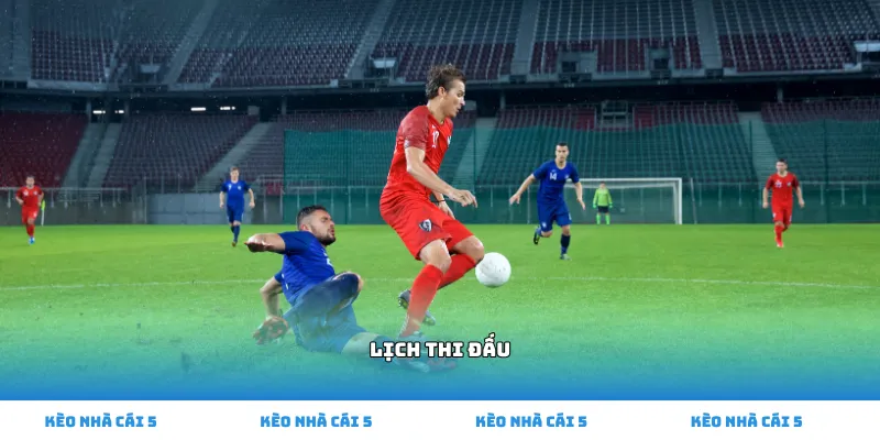 Lịch thi đấu